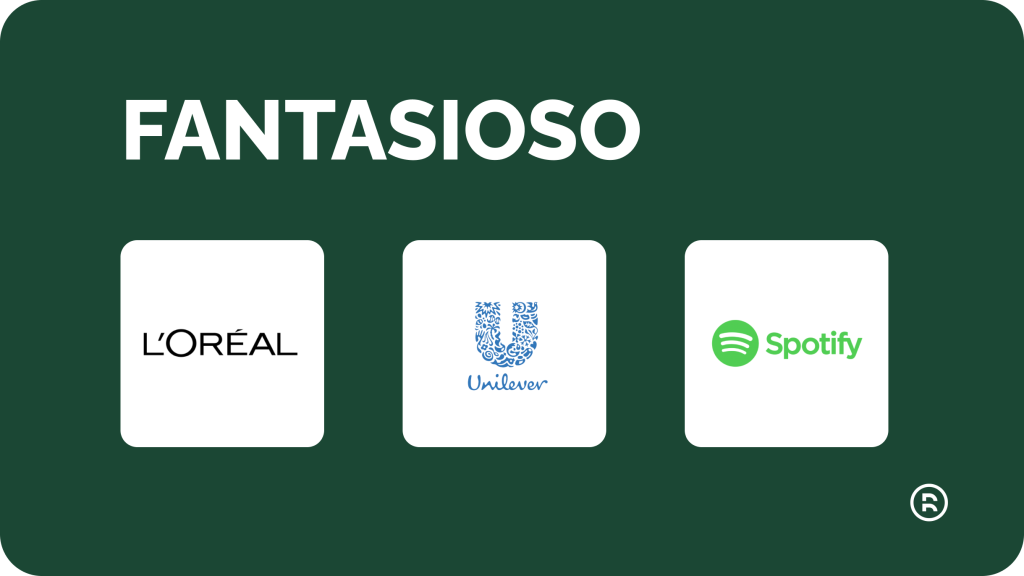 Exemplos de marcas fantasiosas: L’Oréal, Unilever e Spotify.